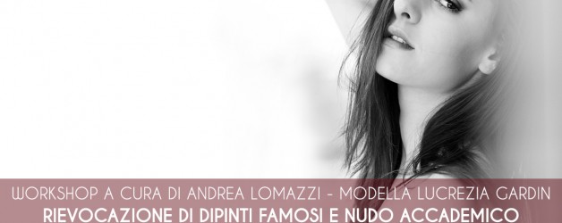 RIEVOCAZIONE DI DIPINTI FAMOSI E NUDO ACCADEMICO | Modella Lucrezia Gardin (LFF 2019)